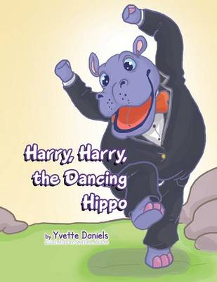 Harry, Harry, the Dancing Hippo (Paperback)