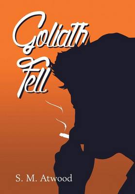 Goliath Fell (Hardback)