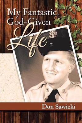 My Fantastic God-Given Life (Paperback)