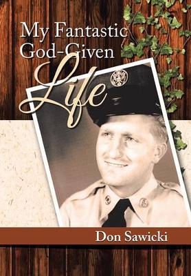 My Fantastic God-Given Life (Hardback)