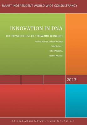 Innovation in DNA: The Powerhouse of Forward Thinking (Hardback)