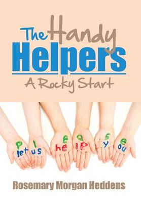 The Handy Helpers: A Rocky Start (Hardback)