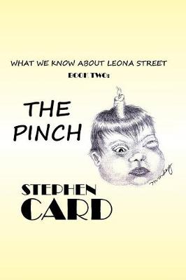 The Pinch: What We Know about Leona Street: Book Two (Paperback)
