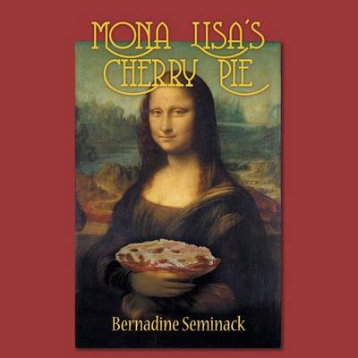 Mona Lisa's Cherry Pie (Paperback)