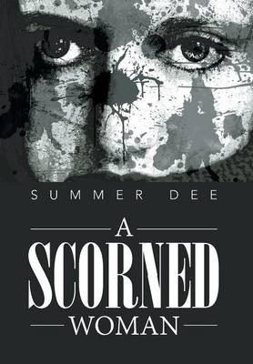 A Scorned Woman (Hardback)