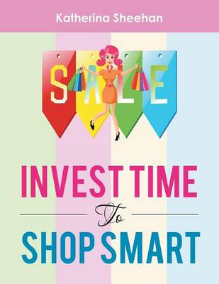 Invest Time to Shop Smart (Paperback)