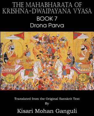 The Mahabharata of Krishna-Dwaipayana Vyasa Book 7 Drona Parva (Paperback)