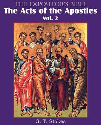 The Expositor's Bible the Acts of the Apostles, Vol. 2 (Paperback)