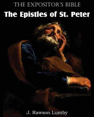 The Expositor's Bible the Epistles of St. Peter (Paperback)