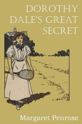 Dorothy Dale's Great Secret (Paperback)