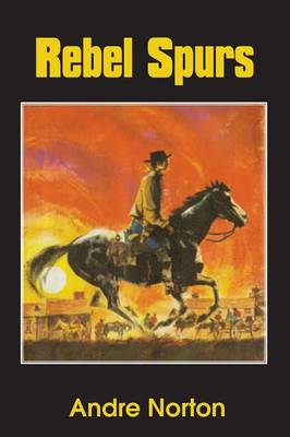 Rebel Spurs (Paperback)