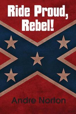 Ride Proud, Rebel! (Paperback)