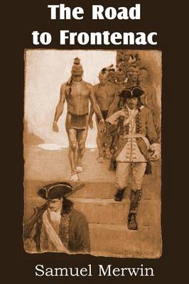 The Road to Frontenac (Paperback)