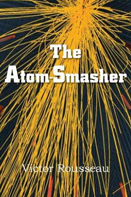 The Atom-Smasher (Paperback)