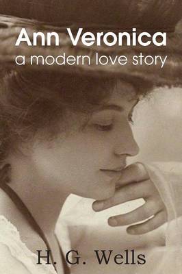 Ann Veronica, a Modern Love Story (Paperback)
