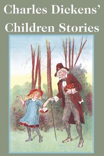 Charles Dickens' Children Stories (Paperback)