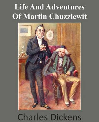 Life and Adventures of Martin Chuzzlewit (Paperback)
