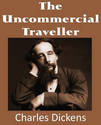 The Uncommercial Traveller (Paperback)