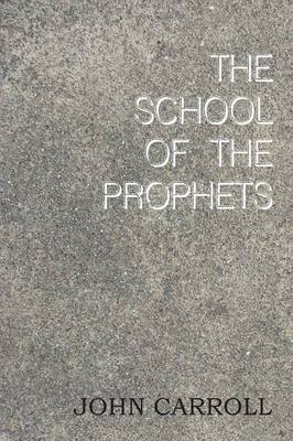 The School of the Prophets (Paperback)