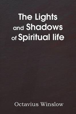 The Lights and Shadows of Spiritual Life (Paperback)