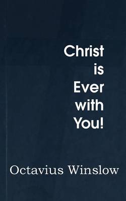 Christ Is Ever with You! (Paperback)