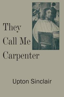 They Call Me Carpenter (Paperback)