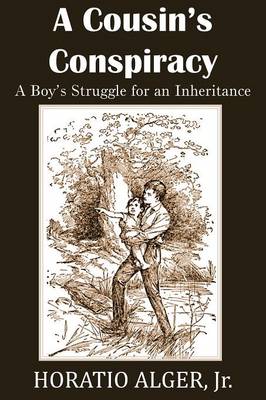 A Cousin's Conspiracy, a Boy's Struggle for an Inheritance (Paperback)
