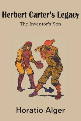 Herbert Carter's Legacy, the Inventor's Son (Paperback)