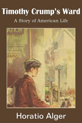 Timothy Crump's Ward a Story of American Life (Paperback)