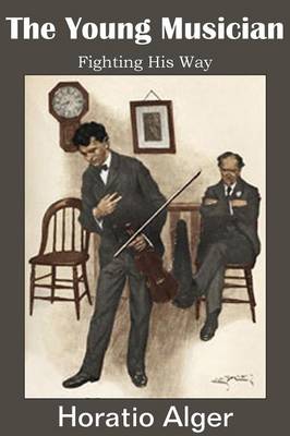 The Young Musician, Fighting His Way (Paperback)