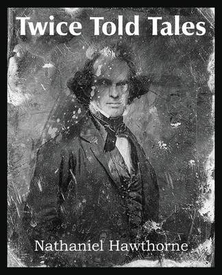 Twice Told Tales (Paperback)