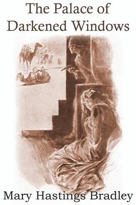 The Palace of Darkened Windows (Paperback)