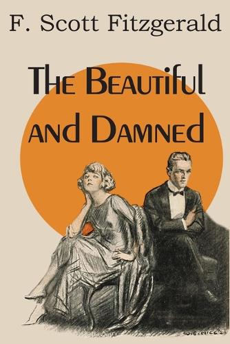The Beautiful and Damned (Paperback)