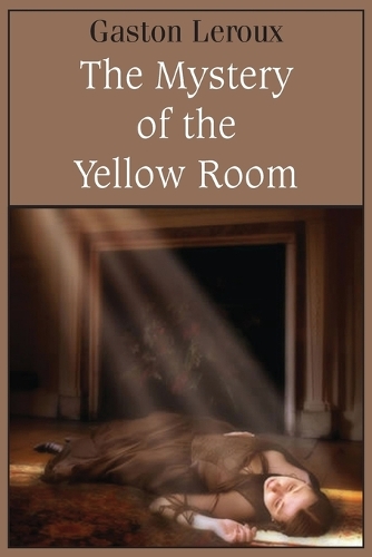 The Mystery of the Yellow Room (Paperback)