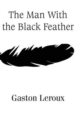 The Man With the Black Feather (Paperback)