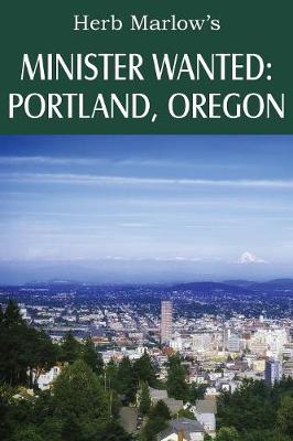 Minister Wanted: Portland, Oregon (Paperback)