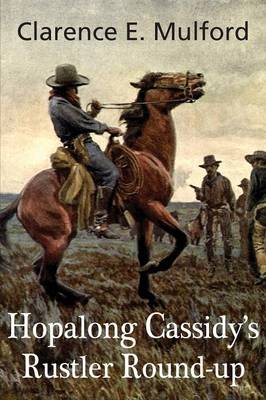 Hopalong Cassidy's Rustler Round-Up (Paperback)