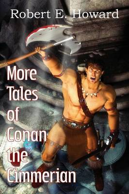 More Tales of Conan the Cimmerian (Paperback)