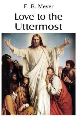 Love to the Uttermost (Paperback)