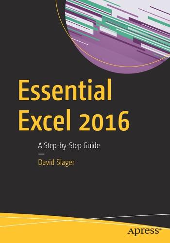 Essential Excel 2016: A Step-by-Step Guide (Paperback)