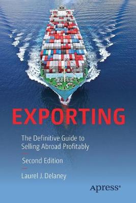 Exporting: The Definitive Guide to Selling Abroad Profitably (Paperback)