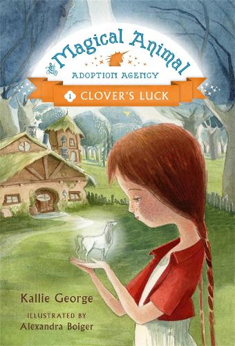 The Magic Animal Adoption Agency: Book 1: Clover's Luck (Paperback)