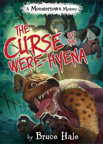 The Curse Of The Were-hyena: A Monstertown Mystery (Hardback)