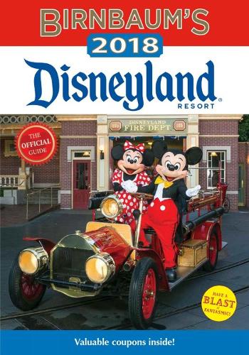 Birnbaum's 2018 Disneyland Resort: The Official Guide (Paperback)