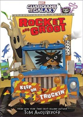 Rocket And Groot: Keep On Truckin'! (Hardback)