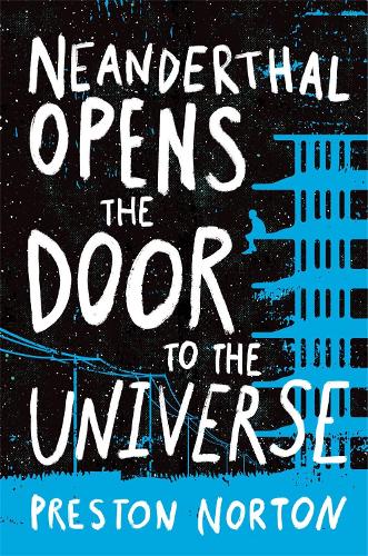 Neanderthal Opens The Door To The Universe (Paperback)