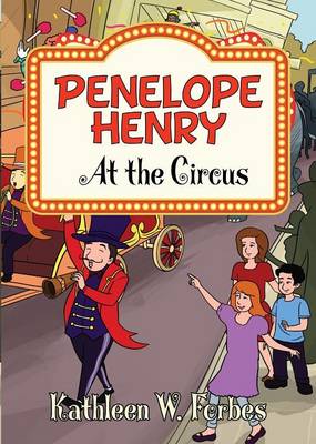 Penelope Henry At the Circus - Penelope Henry 2 (Paperback)