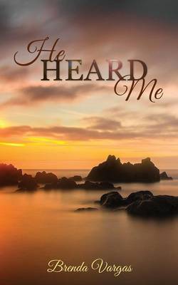 He Heard Me (Paperback)