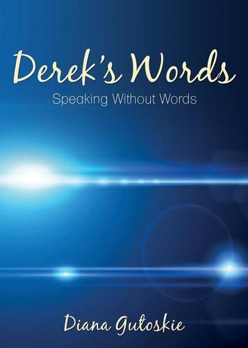 Derek's Words: Speaking Without Words (Paperback)