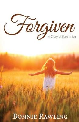 Forgiven: A Story of Redemption (Paperback)